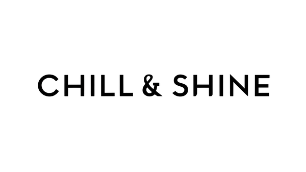  Chill & Shine